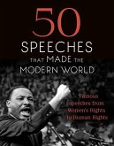 50 Speeches That Made the Modern World (eBook, ePUB)