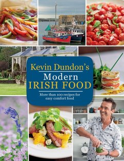 Kevin Dundon's Modern Irish Food (eBook, ePUB) - Dundon, Kevin
