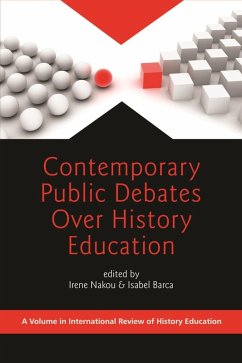 Contemporary Public Debates Over History Education (eBook, ePUB)