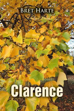 Clarence (eBook, ePUB) - Harte, Bret