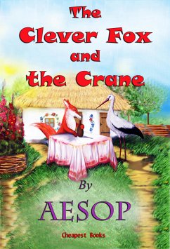 The Clever Fox and the Crane (eBook, ePUB) - Aesop, Aesop