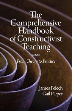 The Comprehensive Handbook of Constructivist Teaching (eBook, ePUB) The Comprehensive Handbook of Constructivist Teaching (eBook, ePUB)