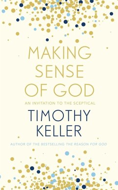 Making Sense of God (eBook, ePUB) - Keller, Timothy