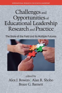 Challenges and Opportunities of Educational Leadership Research and Practice (eBook, ePUB)