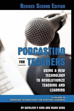 Podcasting for Teachers Revised 2nd Edition (eBook, ePUB)