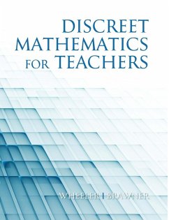 Discrete Mathematics For Teachers (eBook, ePUB) Discrete Mathematics For Teachers (eBook, ePUB)