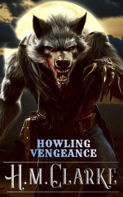Howling Vengeance (John McCall Mysteries, #1) (eBook, ePUB) - Clarke, H. M.