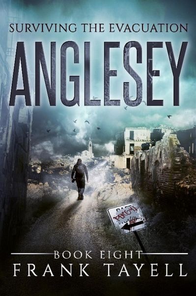 Surviving The Evacuation, Book 8: Anglesey (eBook, ePUB) Surviving The Evacuation, Book 8: Anglesey (eBook, ePUB)