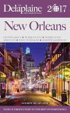 New Orleans - The Delaplaine 2017 Long Weekend Guide (Long Weekend Guides) (eBook, ePUB) New Orleans - The Delaplaine 2017 Long Weekend Guide (Long Weekend Guides) (eBook, ePUB)