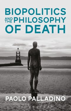 Biopolitics and the Philosophy of Death (eBook, ePUB) - Palladino, Paolo