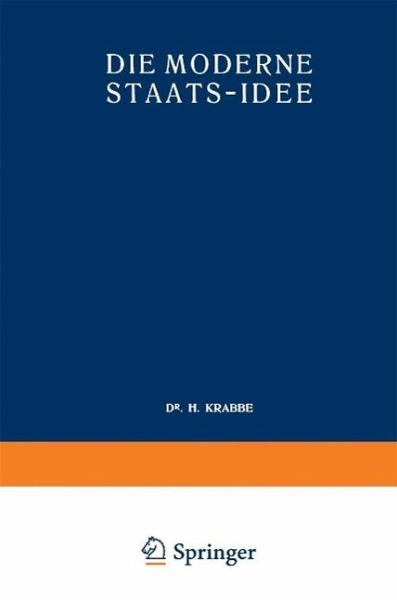 Die Moderne Staats-Idee (eBook, PDF) Die Moderne Staats-Idee (eBook, PDF)