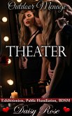 Theater (Outdoor Menage, #3) (eBook, ePUB)