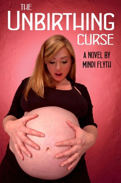 The Unbirthing Curse: A Novel (eBook, ePUB) The Unbirthing Curse: A Novel (eBook, ePUB)