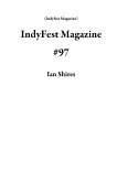 IndyFest Magazine #97 (eBook, ePUB)