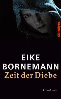 Zeit der Diebe (eBook, ePUB) - Bornemann, Eike