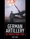 German Artillery of World War Two (eBook, ePUB) German Artillery of World War Two (eBook, ePUB)