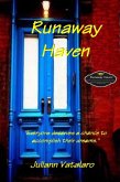 Runaway Haven: &quote;Everyone deserves a chance to accomplish their dreams.&quote; (eBook, ePUB)