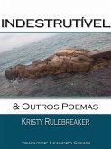 Indestrutivel & Outros Poemas (eBook, ePUB) Indestrutivel & Outros Poemas (eBook, ePUB)