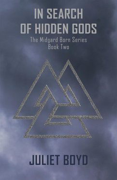 In Search of Hidden Gods (The Midgard Born Series, #2) (eBook, ePUB) - Boyd, Juliet