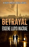 Betrayal (A Rory Mack Steele Novel, #1) (eBook, ePUB)