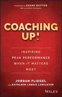Cover Coaching Up! Inspiring Peak Performance When It Matters Most (eBook, PDF)