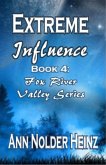 Extreme Influence (Fox River Valley Series, #4) (eBook, ePUB)