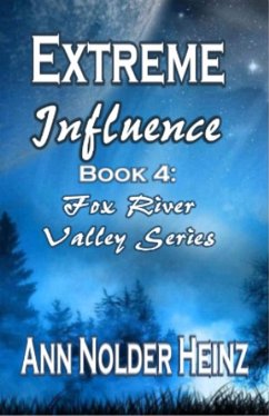 Cover Extreme Influence (Fox River Valley Series, #4) (eBook, ePUB)