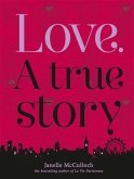Love. A True Story (eBook, ePUB)