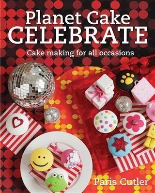 Planet Cake Celebrate (eBook, ePUB) Planet Cake Celebrate (eBook, ePUB)
