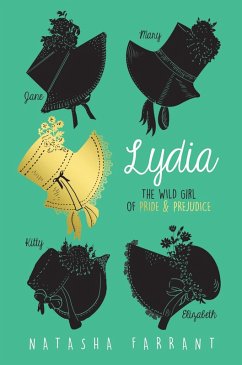 Lydia: The Wild Girl of Pride & Prejudice (eBook, ePUB)