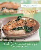Eat Well Live Well High Fibre (eBook, ePUB)