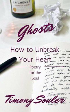 Ghosts (or How to Unbreak Your Heart) (eBook, ePUB) - Souler, Timony