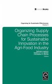 Organizing Supply Chain Processes for Sustainable Innovation in the Agri-Food Industry (eBook, ePUB)