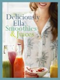 Deliciously Ella: Smoothies & Juices (eBook, ePUB)