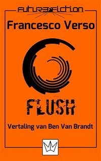 Flush (eBook, ePUB) - Verso, Francesco