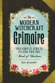 The Modern Witchcraft Grimoire (eBook, ePUB)