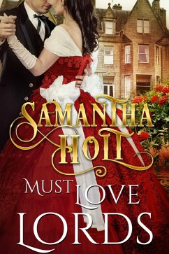 Must Love Lords (eBook, ePUB) - Holt, Samantha