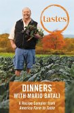 Tastes: Dinners with Mario Batali (eBook, ePUB) Tastes: Dinners with Mario Batali (eBook, ePUB)