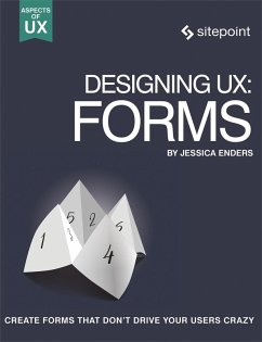 Designing UX: Forms (eBook, ePUB) - Enders, Jessica