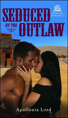 Seduced by the Outlaw (eBook, ePUB) - Lord, Apollonia