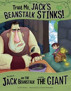 Trust Me, Jack's Beanstalk Stinks! (eBook, PDF) - Braun, Eric