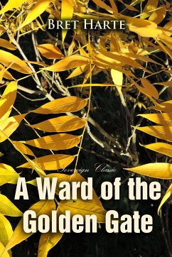 A Ward of the Golden Gate (eBook, ePUB)