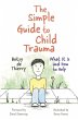 The Simple Guide to Child Trauma... - Bild 1