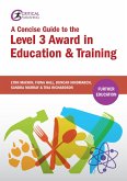 A Concise Guide to the Level 3 Award in Education and Training (eBook, ePUB)