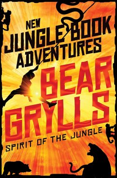 Spirit of the Jungle (eBook, ePUB) - Grylls, Bear