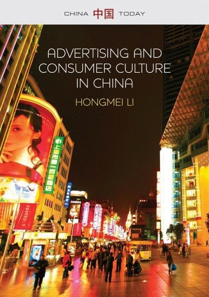 Advertising and Consumer Culture in China (eBook, ePUB) Advertising and Consumer Culture in China (eBook, ePUB)