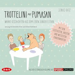 Trottelini mit Pumasan. Wahre Geschichten aus dem Leben junger Eltern (MP3-Download) - Ratz, Jonas