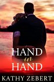 Hand in Hand (Romancing Justice, #3) (eBook, ePUB) Hand in Hand (Romancing Justice, #3) (eBook, ePUB)
