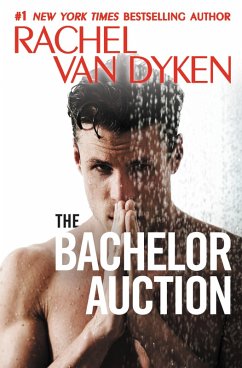 The Bachelor Auction (eBook, ePUB) - Dyken, Rachel Van