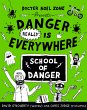 Danger Really is Everywhere: School of... - Bild 1